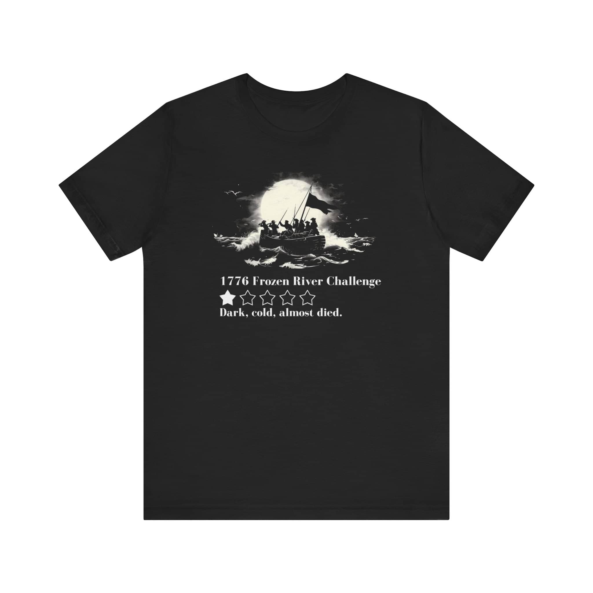 1776 Frozen River Challenge Funny History T-Shirt