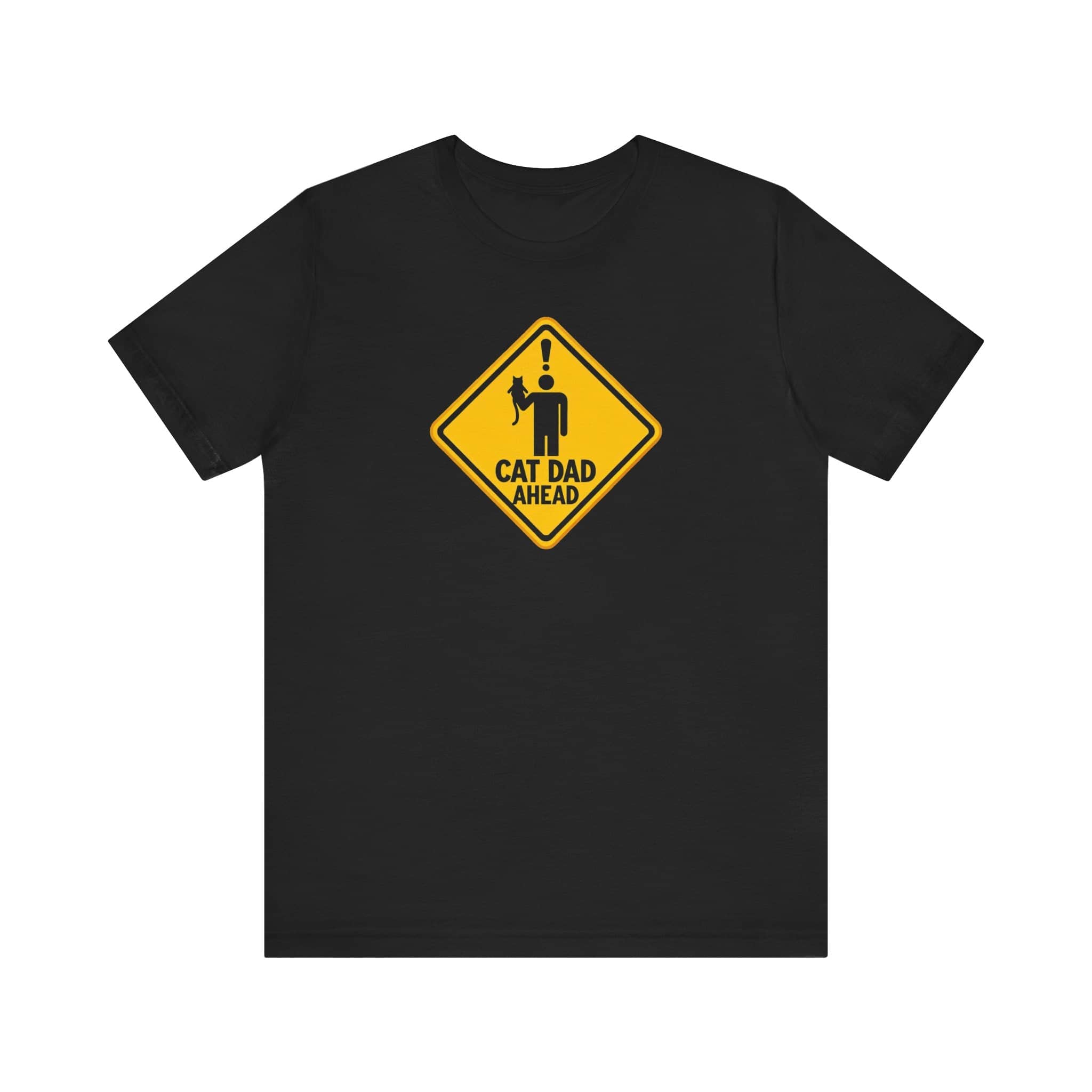 Cat Dad Ahead Funny Warning Sign T-Shirt